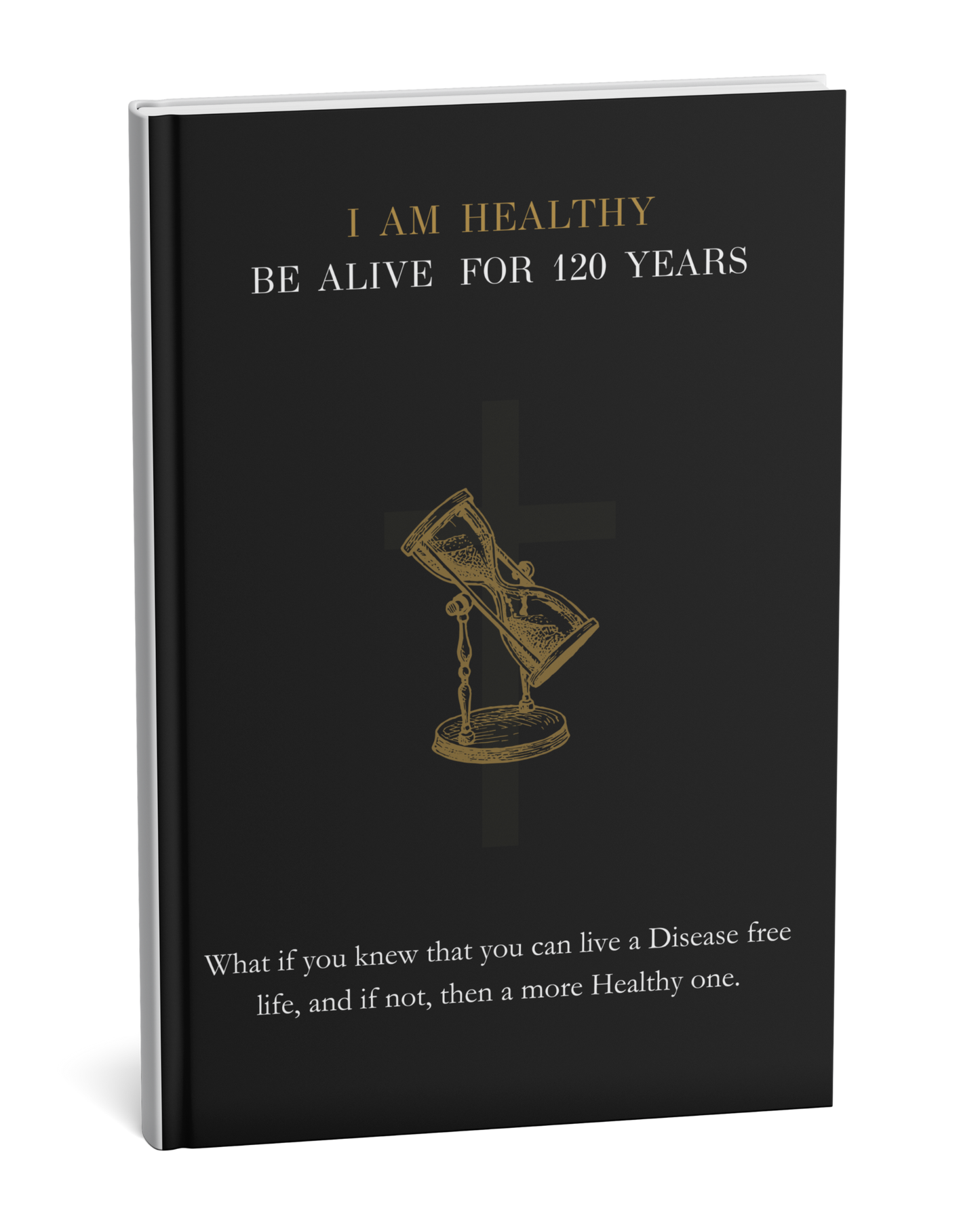 I AM HEALTHY